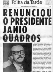 O jornal A Folha de São Paulo anuncia a renúncia de Jânio.