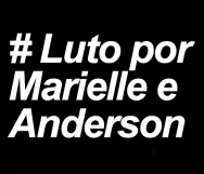 #Luto por Marielle e Anderson