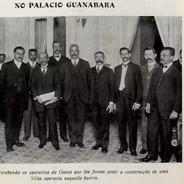 O Presidente Hermes da Fonseca recebendo uma comissão de operários da Gávea que solicitava a construção de uma vila operária no bairro. Revista Careta, 10 de julho de 1911.